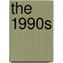 The 1990s