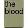 The Blood by L.G. Rivera
