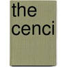 The Cenci by Professor Percy Bysshe Shelley