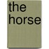 The Horse