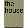 The House by Marianne Bailey