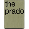 The Prado by Catherine Gasquoine Hartley