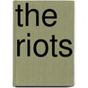The Riots door Danielle Cadena Deulen
