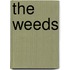 The Weeds