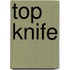 Top Knife