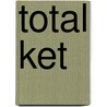 Total Ket door Collective