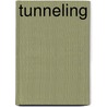 Tunneling door Charles S. Hill