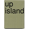 Up Island door Anne Rivers Siddons