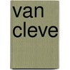 Van Cleve by Mary Stanbery Watts