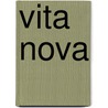 Vita Nova by Andrew Frisardi
