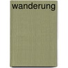 Wanderung by Friedrich Rückert
