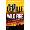 Wild Fire door Nelson Demille