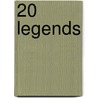 20 Legends door Chris Olewicz