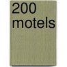 200 Motels door Ronald Cohn