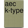 Aec K-type by Ronald Cohn