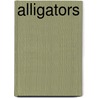 Alligators by Timothy M. Daly