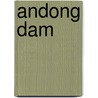 Andong Dam by Adam Cornelius Bert