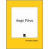 Ange Pitou by Fils Alexandre Dumas