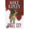 Angel City by Mike Ripley