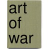 Art Of War door Szun Tzu