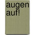 Augen auf!