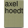 Axel Hoedt door Axel Hoedt