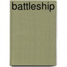 Battleship door Ronald Cohn