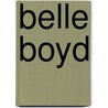 Belle Boyd by Ronald Cohn