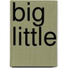Big Little by Leslie Patricelli