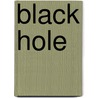 Black Hole door Ronald Cohn