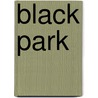 Black Park door Ronald Cohn