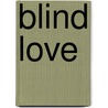 Blind Love by Mavis Francis