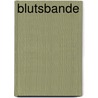 Blutsbande by Dagmar R. Rehberg