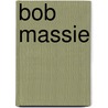 Bob Massie door Ronald Cohn