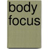 Body Focus door Steven Parker