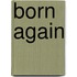 Born Again