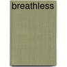 Breathless door J.P. Smith