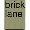 Brick Lane door Ronald Cohn