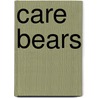 Care Bears door Meg Cox