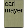 Carl Mayer by Ronald Cohn