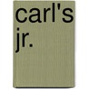 Carl's Jr. by Ronald Cohn