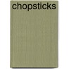 Chopsticks door Frederic P. Miller