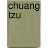 Chuang Tzu by Chuang-Tzu