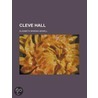 Cleve Hall by Elizabeth Missing Sewell