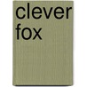 Clever Fox door Beverley Randell