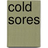 Cold Sores door Icon Health Publications