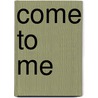 Come to Me by Linda Winstead Jones