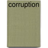 Corruption door Matthew Rudy