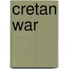 Cretan War by Ronald Cohn