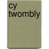 Cy Twombly door Francesco Bonami